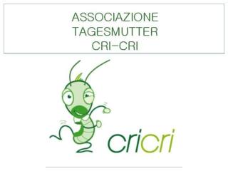 ASSOCIAZIONE TAGESMUTTER CRI-CRI