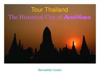 Tour Thailand The Historical City of Ayutthaya