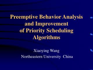 Preemptive Behavior Analysis and Improvement of Priority Scheduling Algorithms
