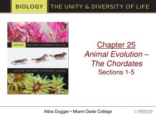 Chapter 25 Animal Evolution – The Chordates Sections 1-5