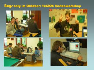 Boys only im Oktober: YuGiOh Kartenworkshop