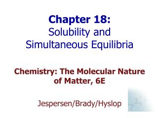 Chapter 18: Solubility and Simultaneous Equilibria