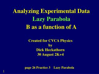 Analyzing Experimental Data Lazy Parabola B as a function of A