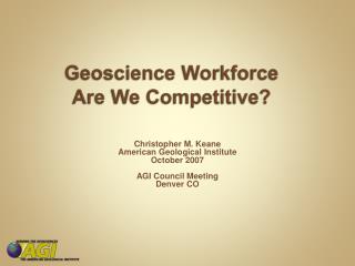 Geoscience Workforce Are We Competitive?