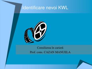 Identificare nevoi KWL