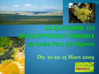 LA QUINZAINE DU DEVELOPPEMENT DURABLE au lycée Parc de Vilgénis