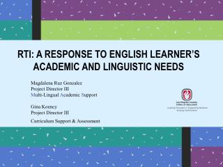 RTI: A RESPONSE TO ENGLISH LEARNER’S ACADEMIC AND LINGUISTIC NEEDS