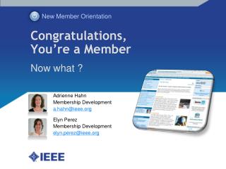 Congratulations, You’re a Member Now what ?