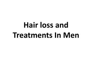 Hair loss and Treatments In Men