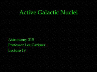 Active Galactic Nuclei