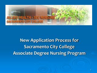 New Application Process for Sacramento City College Associate Degree Nursing Program