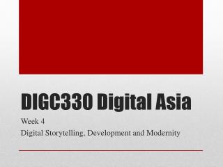 DIGC330 Digital Asia