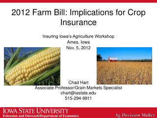 2012 Farm Bill: Implications for Crop Insurance