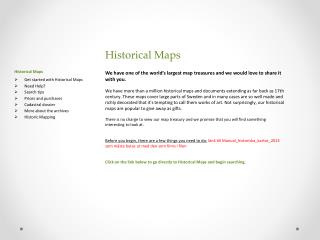 Historical Maps Get started with Historical Maps Need Help ? Search tips Prices and purchases