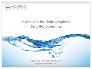 Hydraulics for Hydrographers Basic Hydrodynamics