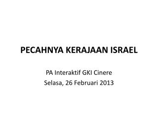 PECAHNYA KERAJAAN ISRAEL