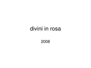 divini in rosa