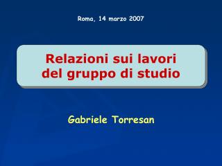 Relazioni sui lavori del gruppo di studio