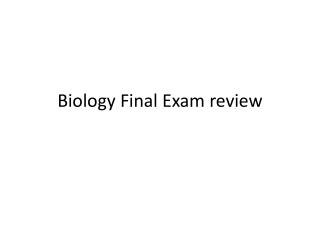 Biology Final Exam review
