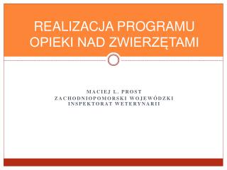 REALIZACJA PROGRAMU OPIEKI NAD ZWIERZĘTAMI