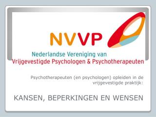 Psychotherapeuten (en psychologen) opleiden in de vrijgevestigde praktijk: