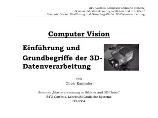 Computer Vision Einführung und Grundbegriffe der 3D- Datenverarbeitung von Oliver Kammler