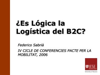 ¿Es Lógica la Logística del B2C?