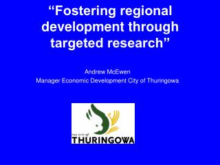 “Fostering regional development through targeted research”