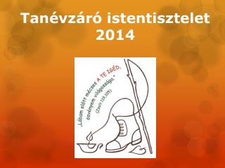 Tanévzáró istentisztelet 2014