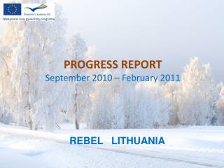 Progres s Report September 2010 – February 2011