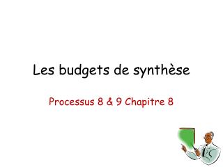 Les budgets de synthèse