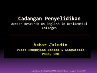 Cadangan Penyelidikan Action Research on English in Residential Colleges