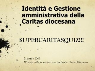 Identità e Gestione amministrativa della Caritas diocesana