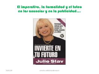 El imperativo, la formalidad y el tuteo en los anuncios y en la publicidad…