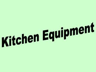 Kitchen Equipment