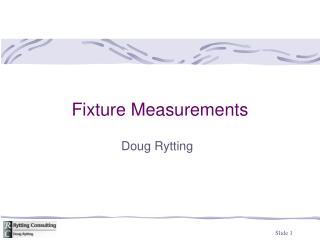 Fixture Measurements