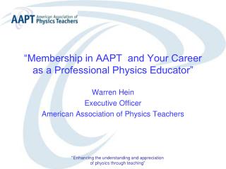 “Membership in AAPT and Your Career as a Professional Physics Educator”