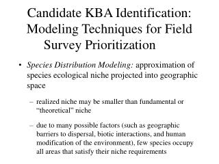 Candidate KBA Identification: Modeling Techniques for Field Survey Prioritization