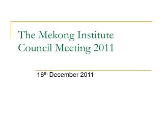 The Mekong Institute Council Meeting 2011