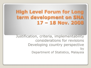 High Level Forum for Long term development on SNA 17 – 18 Nov. 2008