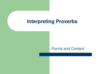 Interpreting Proverbs