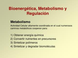 Bioenergética, Metabolismo y Regulación