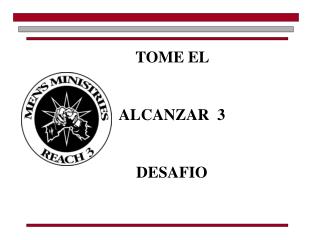 TOME EL 	ALCANZAR 3 	DESAFIO