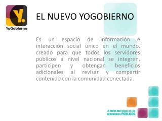 EL NUEVO YOGOBIERNO