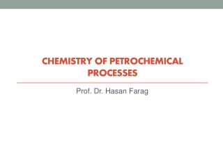 Chemistry of PETROCHEMICAL PROCESSES