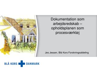 Dokumentation som arbejdsredskab – opholdsplanen som procesværktøj