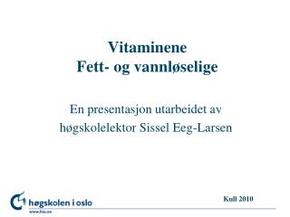 Vitaminene Fett- og vannløselige