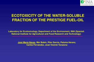 ECOTOXICITY OF THE WATER-SOLUBLE FRACTION OF THE PRESTIGE FUEL-OIL