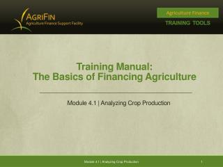 Training Manual: The Basics of Financing Agriculture