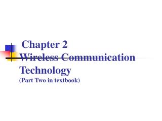 Chapter 2 Wireless Communication Technology (Part Two in textbook)